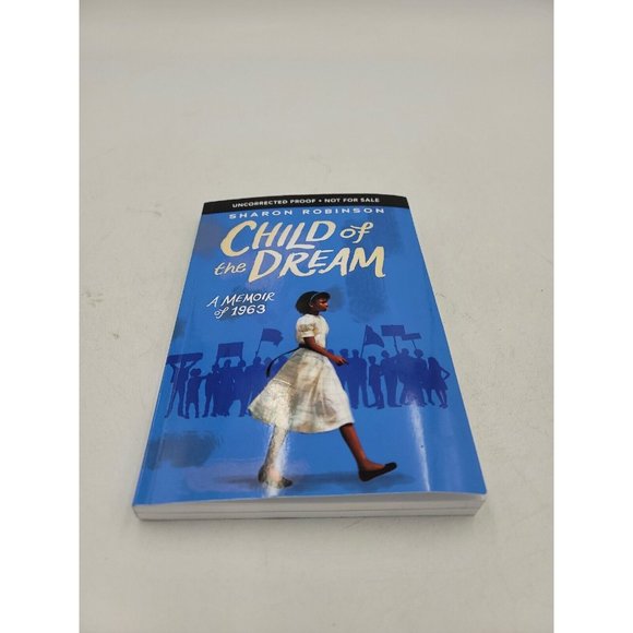 Book Child of the Dream Sharon Robinson Memoir 1963 MLK Inspired Uncorrected A1 - Picture 5 of 10